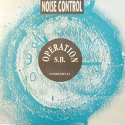 Noise Control - Operation S.B. (Clockmix Part 1 & 2) (1989) [Single]