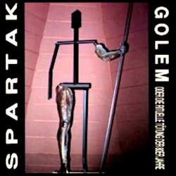 Spartak - Golem Oder Die Rituelle Tötung Der 80er Jahre (1990)