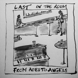From Apes To Angels - Last In The Room (2022) [Single]