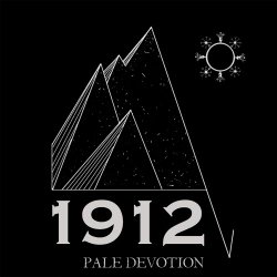1912 - Pale Devotion (2025)