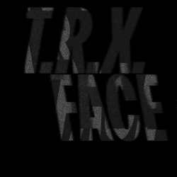 Brokenchord - T.R.X Face (2025) [Single]