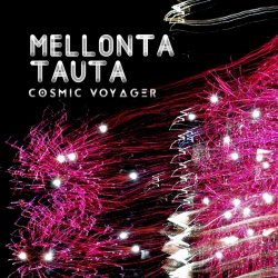 Mellonta Tauta - Cosmic Voyager (2019) [EP]