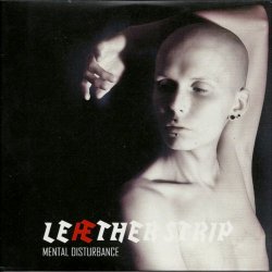Leaether Strip - Mental Disturbance (2010)