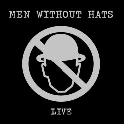 Men Without Hats - Men Without Hats Live (2024)