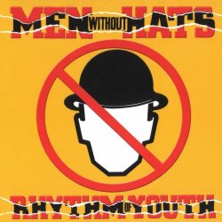 Men Without Hats - Rhythm Of Youth (1982)