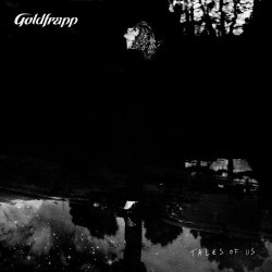 Goldfrapp - Tales Of Us (Deluxe Edition) (2014) [2CD]
