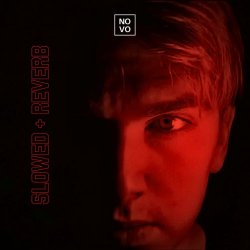 Novo - Slowed + Reverb (2024) [EP]