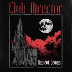 Club Director - Ancient Beings (2025) [Single]