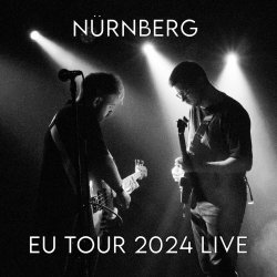 Nürnberg - EU Tour 2024 Live (2025)