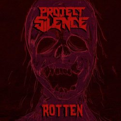 Project Silence - Rotten (2025) [Single]
