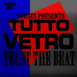 Tutto Vetro & Curses - Trust The Beat (Edits) (2025) [EP]