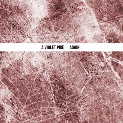 A Violet Pine - Again (2019)