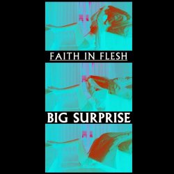 Faith In Flesh - Big Surprise (2025) [Single]