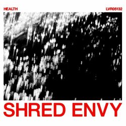 Health - Shred Envy (2025) [Single]