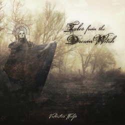 Valentine Wolfe - Tales From The Dream Witch (2025)