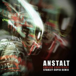 Anstalt - Endless Countdown (Stanley Cupid Remix) (2025) [Single]