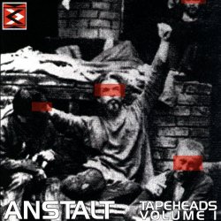 Anstalt - Tapeheads Volume I (1995)