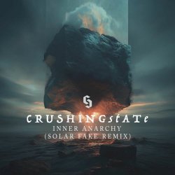 Crushing State - Inner Anarchy (Solar Fake Remix) (2025) [Single]