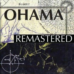 Ohama - On The Edge Of The Dream... (2010) [Remastered]