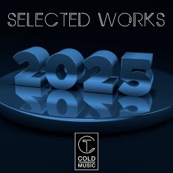 VA - Cold Transmission Music - Selected Works 2025 (2025)