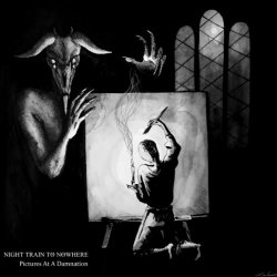 Night Train To Nowhere - Pictures At A Damnation (2018) [EP]