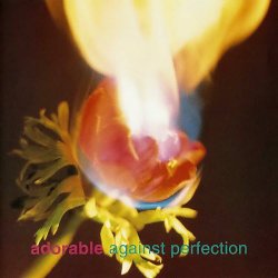 Adorable - Against Perfection (1996) [Reissue]