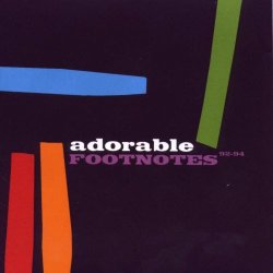 Adorable - Footnotes 92-94 (2008)
