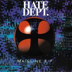 Hate Dept. - Mainline (1995) [EP]