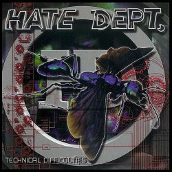 Hate Dept. - Technical Difficulties (1999)