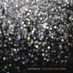 Soundpool - Mirrors In Your Eyes (2010)