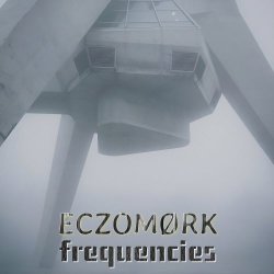 Eczomørk - Frequencies (2025)
