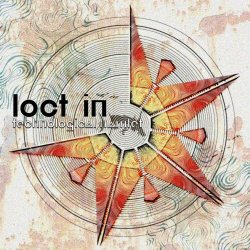 Loct In - Technological Hamlet (2021)