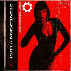 ИIGH† - Perversion // Lust (2025) [Single]