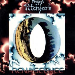 Project Pitchfork - Renascence (1994) [Single]