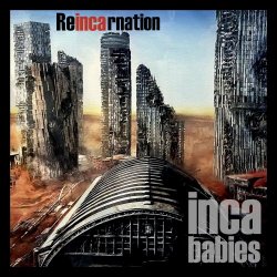Inca Babies - Reincarnation (2025)