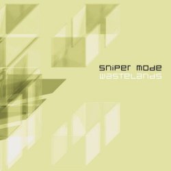 Sniper Mode - Wastelands (2002)