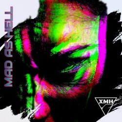 XMH - Mad As Hell (2025) [Single]
