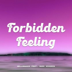 Hellomarch - Forbidden Feeling (2025) [Single]