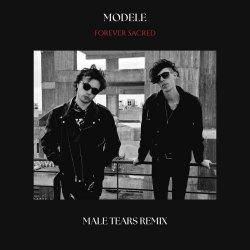 Modele - Forever Sacred (Male Tears Remix) (2025) [Single]