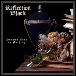 Reflection Black - Dreams Fade To Nothing (2025) [Single]