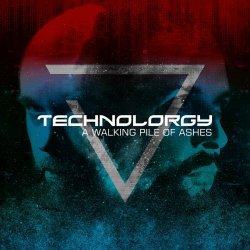 Technolorgy - A Walking Pile Of Ashes (2025) [Single]
