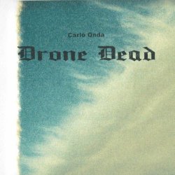 Carlo Onda - Drone Dead (2025)