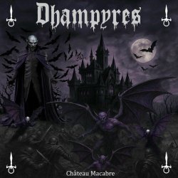Dhampyres - Château Macabre (2025)
