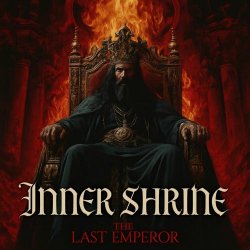 Inner Shrine - The Last Emperor (2025)