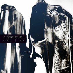 Undertheskin - Dance | Die (2025) [Single]