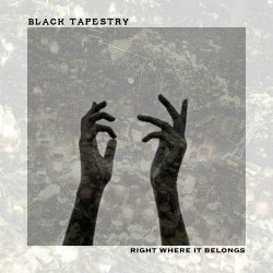 Black Tapestry - Right Where It Belongs (2024) [Single]