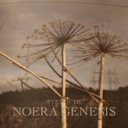 Eyemouth - Noera Genesis (2015) [EP]