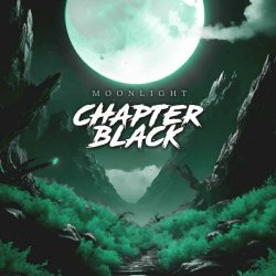 Chapter Black - Moonlight (2024) [Single]