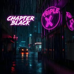Chapter Black - Triple X (2025) [EP]