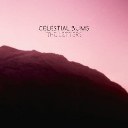 Celestial Bums - The Letters (2025) [Single]